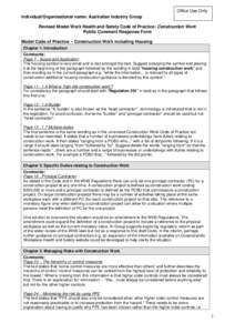 Office Use Only Individual/Organisational name: Australian Industry Group Revised Model Work Health and Safety Code of Practice: Construction Work Public Comment Response Form Model Code of Practice – Construction Work