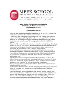   Meek School of Journalism and New Media Will Norton, Jr., Professor and Dean Annual Report[removed]Undergraduate Program One of the more important developments in the school for the[removed]academic year