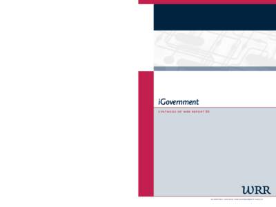 How does the use of ict affect the relationship between government and its citizens? The report iGovernment analyses the developments of networking information and concludes that in everyday practice an iGovernment has g