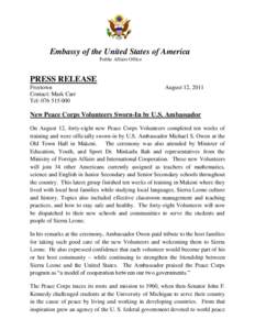 Embassy of the United States of America Public Affairs Office PRESS RELEASE Freetown Contact: Mark Carr