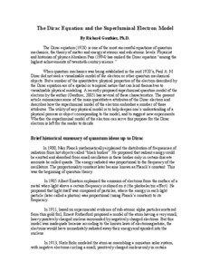 The Dirac Equation and the Superluminal Electron Model By Richard Gauthier, Ph.D. The Dirac equation[removed]is one of the most successful equations of quantum