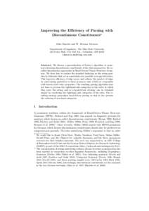 Improving the Efficiency of Parsing with Discontinuous Constituents? Mike Daniels and W. Detmar Meurers Department of Linguistics, The Ohio State University 222 Oxley Hall, 1712 Neil Ave., Columbus, OH 43210 {daniels,dm}