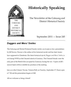 Historically Speaking The Newsletter of the Cobourg and District Historical Society September 2011 ― Issue 245 Daggers and Mens’ Smiles