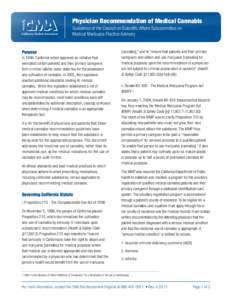 Physician Recommendation of Medical Cannabis Guidelines of the Council on Scientific Affairs Subcommittee on Medical Marijuana Practice Advisory Purpose In 1996, California voters approved an initiative that exempted cer