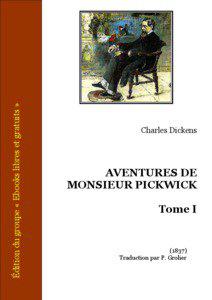 AVENTURES DE MONSIEUR PICKWICK - Tome I