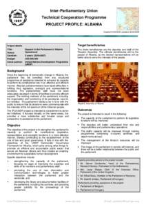 Inter-Parliamentary Union Technical Cooperation Programme PROJECT PROFILE: ALBANIA Created[removed]Updated[removed]Target beneficiaries