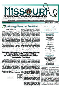 The Official Publication of the Missouri State Board of Nursing with a quarterly circulation of approximately 113,000 to all RNs and LPNs  Volume 13 • No. 1 February, March, April 2011