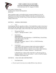 PORT GAMBLE S’KLALLAM TRIBE NATURAL RESOURCES DEPARTMENT[removed]Little Boston Rd. NE – Kingston, WA[removed]Port Gamble S’Klallam Tribe On-Reservation Annual Coho Regulations