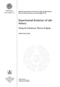 Digital Comprehensive Summaries of Uppsala Dissertations from the Faculty of Science and Technology 1178 Experimental Evolution of Lifehistory Testing the Evolutionary Theories of Ageing HWEI-YEN CHEN
