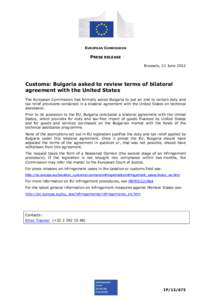 EUROPEAN COMMISSION  PRESS RELEASE Brussels, 21 June[removed]Customs: Bulgaria asked to review terms of bilateral