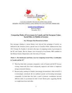 CANADA-EUROPE TRANSATLANTIC DIALOGUE: SEEKING TRANSNATIONAL SOLUTIONS TO 21ST CENTURY PROBLEMS canada-europe-dialogue.ca Research Report November 2013