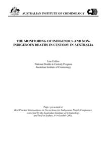 THE MONITORING OF INDIGENOUS AND NON-INDIGENOUS DEATHS IN CUSTODY IN AUSTRALIA