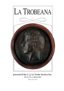 LLa  TROBEANA robeana AT  Journal of the C. J. La Trobe Society Inc.