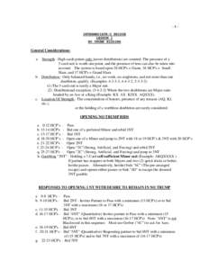 -1INTERMEDIATE-2 BRIDGE LESSON 1 NO TRUMP BIDDING General Considerations: a. Strength - High cards points only (never distribution) are counted. The presence of a