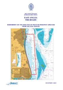 THE UNITED KINGDOM HYDROGRAPHIC OFFICE EAST ANGLIA THE ROADS ASSESSMENT ON THE ANALYSIS OF ROUTINE RESURVEY AREA EA8