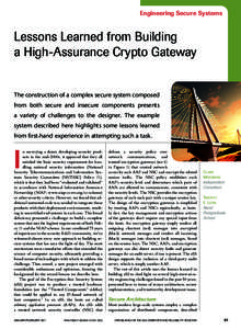 Engineering Secure Systems  Lessons Learned from Building a High-Assurance Crypto Gateway  The construction of a complex secure system composed