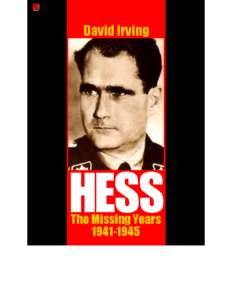 Germany / Rudolf Hess / World War II / Spandau Prison / Spandau / Four-Power Authorities / Triumph of the Will / Eugene K. Bird / Wolf Rüdiger Hess / Adolf Hitler / Aftermath of World War II / Allied occupation of Germany