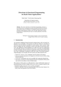 Directions in Functional Programming for Real(-Time) Applications? Walid Taha?? , Paul Hudak, Zhanyong Wan Department of Computer Science, Yale University, New Haven, CT, USA. {taha,hudak,zwan}@cs.yale.edu