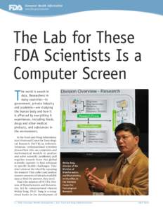 Consumer Health Information www.fda.gov/consumer The Lab for These FDA Scientists Is a Computer Screen