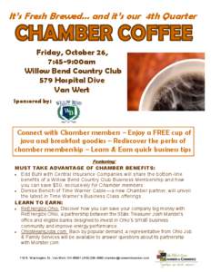 It’s Fresh Brewed… and it’s our 4th Quarter  Friday, October 26, 7:45-9:00am Willow Bend Country Club 579 Hospital Dive