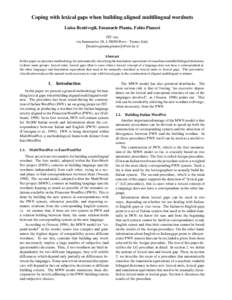 Coping with lexical gaps when building aligned multilingual wordnets Luisa Bentivogli, Emanuele Pianta, Fabio Pianesi ITC-irst via Sommarive 18, I[removed]Povo - Trento, Italy fbentivo,pianta,[removed] Abstract