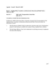 Agenda – Council – March 19, 2009 Report – Standing Policy Committee on Infrastructure Renewal and Public Works – March 10, 2009 Item No[removed]Active Transportation Action Plan