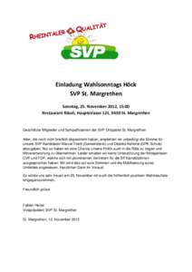 Einladung zum öffentlichen de Einladung Wahlsonntags Höck SVP St. Margrethen Sonntag, 25. November 2012, 15:00