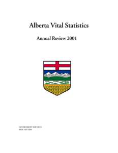 Alberta Vital Statistics Annual Review 2001 GOVERNMENT SERVICES ISSN[removed]