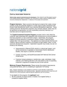 CAPITAL INVESTMENT INCENTIVE Note to state, regional, and local economic developers: If you intend to use this program as part of an overall incentive offer to a company, you must submit a written request to National Gri