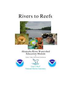 Rivers to Reefs  Altamaha River Watershed Education Module by Cathy J. Sakas, Education Coordinator