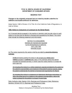 TITLE 16. DENTAL BOARD OF CALIFORNIA DEPARTMENT OF CONSUMER AFFAIRS MODIFIED TEXT Changes to the originally proposed text are noted by double-underline for additions and double-strikeout for deletions. Adopt Section 1065