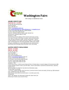 Washington Fairs (Fair Listing is in Alphabetical order) ADAMS COUNTY FAIR September 10 – 13, 2014 P.O. Box 298, 830 South Reynolds