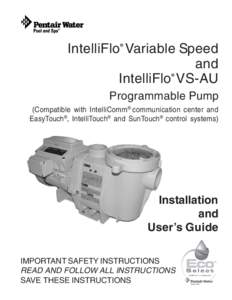 IntelliFlo Variable Speed and IntelliFlo VS-AU ®  ®