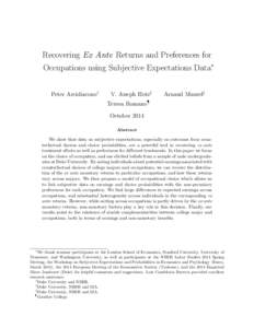 Recovering Ex Ante Returns and Preferences for Occupations using Subjective Expectations Data∗ Peter Arcidiacono† V. Joseph Hotz‡