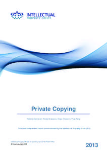 Private Copying Roberto Camerani, Nicola Grassano, Diego Chavarro, Puay Tang This is an independent report commissioned by the Intellectual Property Office (IPO)  Intellectual Property Office is an operating name of the 