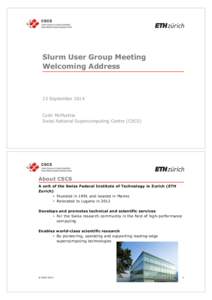 Slurm User Group Meeting Welcoming Address 23 SeptemberColin McMurtrie