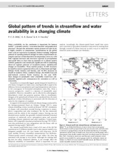 Vol 438|17 November 2005|doi:[removed]nature04312  LETTERS Global pattern of trends in streamflow and water availability in a changing climate P. C. D. Milly1, K. A. Dunne1 & A. V. Vecchia2