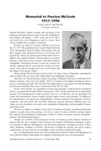 Memorial to Preston McGrain 1917–1996 GARLAND R. DEVER JR. Lexington, Kentucky Preston McGrain, retired assistant state geologist of the Kentucky Geological Survey at the University of Kentucky,