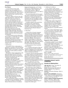 Federal Register / Vol. 79, No[removed]Monday, December 8, [removed]Notices Post Mission • Post-mission surveys will commence as soon as Explosive Ordnance Disposal (EOD) personnel declare the test area safe. These survey