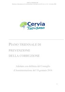 CERVIA TURISMO SRL  MODELLO ORGANIZZATIVO DI GESTIONE E CONTROLLO EX D. LGS. NGIUGNO 2001 PIANO TRIENNALE DI PREVENZIONE