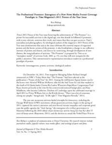 The Professional Protester	
   The Professional Protester: Emergence of a New News Media Protest Coverage Paradigm in Time Magazine’s 2011 Person of the Year Issue Ron Bishop  Abstract