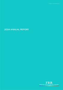 “Today, for tomorrow”  2004 ANNUAL REPORT Raoul Briet Chairman of the Supervisory Board Francis Mayer Chairman of the Executive Board