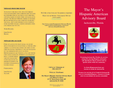 MESSAGE FROM THE MAYOR AS MAYOR OF THIS GREAT CITY, ONE OF MY PRIMARY GOALS IS MAINTAINING OPEN COMMUNICATION AND GOOD