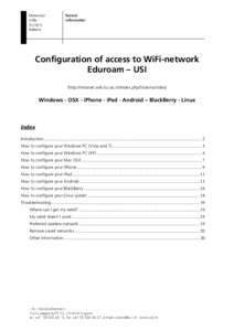 Technology / Eduroam / IEEE 802.1X / Wi-Fi / Telecommunications engineering / Password / IEEE 802.11 / Protected Extensible Authentication Protocol / Wireless LAN / Wireless networking / Computer network security / Computing