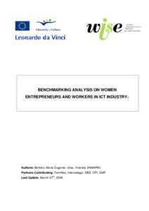 BENCHMARKING ANALYSIS ON WOMEN ENTREPRENEURS AND WORKERS IN ICT INDUSTRY© Authors: Beltrán, María Eugenia; Ursa, Yolanda (INMARK) Partners Contributing: TermNet, Intercollege, EBS, OPI, EMF Last Update: March 27th, 20