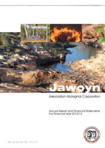 Jawoyn Association Aboriginal Corporation Annual Report and Financial Statements For Financial Year[removed]