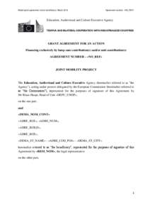 Model grant agreement (mono beneficiary): March[removed]Agreement number: «NO_REF» Education, Audiovisual and Culture Executive Agency