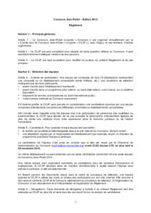 Concours Jean-Pictet – Edition 2014 Règlement Section 1 – Principes généraux Article 1 – Le Concours Jean-Pictet (ci-après « Concours ») est organisé annuellement par le « Comité pour le Concours Jean-Pict