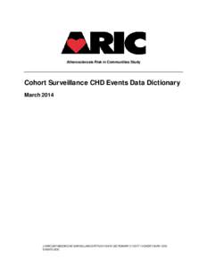 Atherosclerosis Risk in Communities Study  Cohort Surveillance CHD Events Data Dictionary MarchJ:\ARIC\DATABOOK\CHD SURVEILLANCE\RTF\2011\DATA DICTIONARY C11EVT1 COHORT SURV CHD