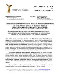 2004 LASKER AWARDS for MEDICAL RESEARCH EMBARGOED FOR RELEASE: For initial publication